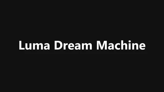 Luma Dream Machine