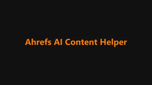 Ahrefs AI Content Helper