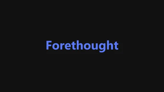 Forethought