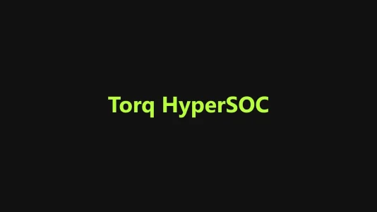 Torq HyperSOC