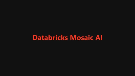 Databricks Mosaic AI
