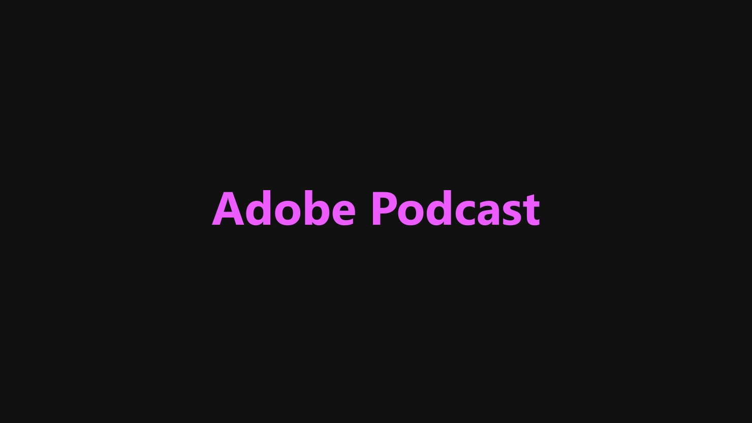 adobe-podcast.webp