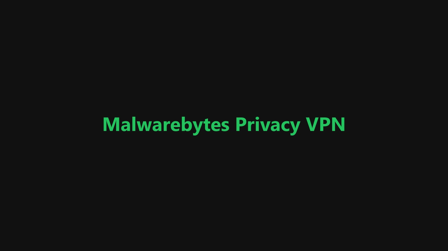 malwarebytes-privacy-vpn.webp